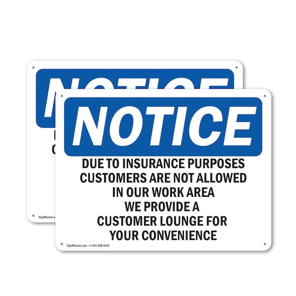 Signmission Due To Insurance Purposes Customers Are, 14 in W x Rectangle, Plastic OS-2PACK-NS-P-1014-L-11591 - main